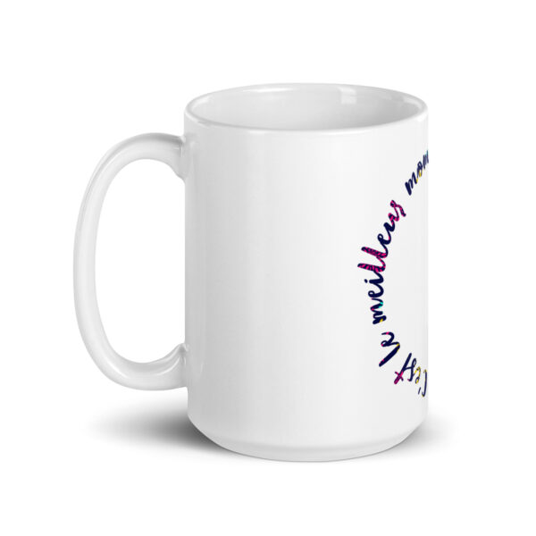 Mug Design "C'est le meilleur moment pour être heureux..." – Image 2